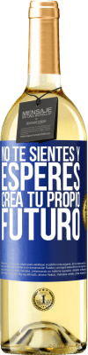 29,95 € Envío gratis | Vino Blanco Edición WHITE No te sientes y esperes, crea tu propio futuro Etiqueta Azul. Etiqueta personalizable Vino joven Cosecha 2025 Verdejo