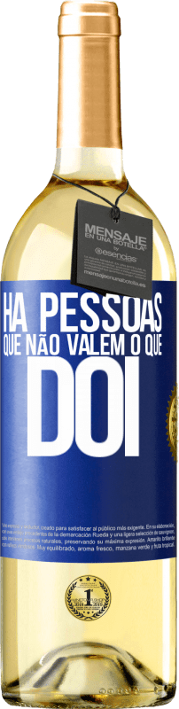 29,95 € Envio grátis | Vinho branco Edição WHITE Há pessoas que não valem o que dói Etiqueta Azul. Etiqueta personalizável Vinho jovem Colheita 2024 Verdejo