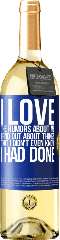 29,95 € Free Shipping | White Wine WHITE Edition I love the rumors about me, I find out about things that I didn't even know I had done Blue Label. Customizable label Young wine Harvest 2025 Verdejo