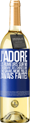29,95 € Envoi gratuit | Vin blanc Édition WHITE J'adore les rumeurs sur moi, je découvre des choses dont je ne savais même pas que j'avais faites Étiquette Bleue. Étiquette personnalisable Vin jeune Récolte 2024 Verdejo