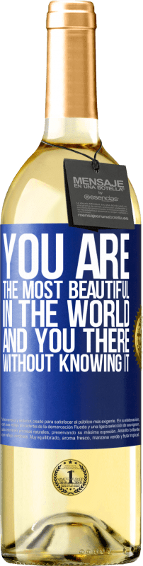 29,95 € Бесплатная доставка | Белое вино Издание WHITE Ты самая красивая в мире, а ты там, не зная об этом Синяя метка. Настраиваемая этикетка Молодое вино Урожай 2023 Verdejo
