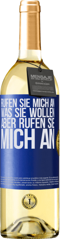 29,95 € Kostenloser Versand | Weißwein WHITE Ausgabe Rufen Sie mich an, was Sie wollen, aber rufen Sie mich an Blaue Markierung. Anpassbares Etikett Junger Wein Ernte 2024 Verdejo