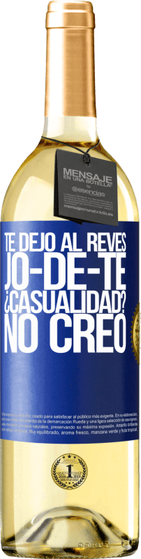 29,95 € 免费送货 | 白葡萄酒 WHITE版 TE DEJO, al revés, JO-DE-TE ¿Casualidad? No creo 蓝色标签. 可自定义的标签 青年酒 收成 2023 Verdejo