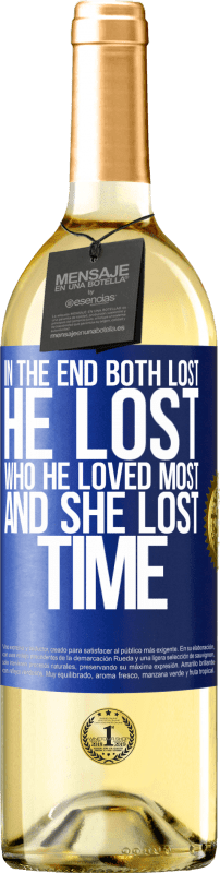 29,95 € Бесплатная доставка | Белое вино Издание WHITE В итоге оба проиграли. Он потерял того, кого любил больше всего, а она потеряла время Синяя метка. Настраиваемая этикетка Молодое вино Урожай 2023 Verdejo