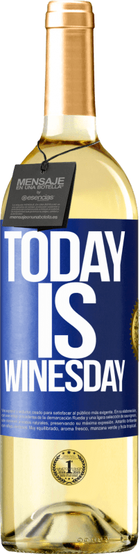 29,95 € Kostenloser Versand | Weißwein WHITE Ausgabe Today is winesday! Blaue Markierung. Anpassbares Etikett Junger Wein Ernte 2023 Verdejo