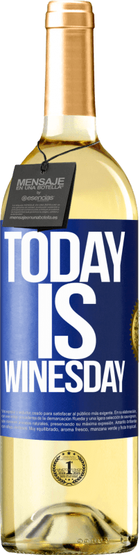 29,95 € Kostenloser Versand | Weißwein WHITE Ausgabe Today is winesday! Blaue Markierung. Anpassbares Etikett Junger Wein Ernte 2025 Verdejo