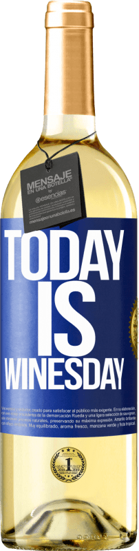 29,95 € Spedizione Gratuita | Vino bianco Edizione WHITE Today is winesday! Etichetta Blu. Etichetta personalizzabile Vino giovane Raccogliere 2023 Verdejo