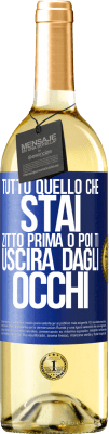 29,95 € Spedizione Gratuita | Vino bianco Edizione WHITE Tutto quello che stai zitto prima o poi ti uscirà dagli occhi Etichetta Blu. Etichetta personalizzabile Vino giovane Raccogliere 2023 Verdejo