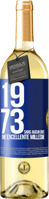 29,95 € Envoi gratuit | Vin blanc Édition WHITE 1973. Sans aucun doute, une excellente millésime Étiquette Bleue. Étiquette personnalisable Vin jeune Récolte 2025 Verdejo