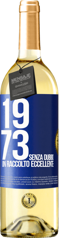 29,95 € Spedizione Gratuita | Vino bianco Edizione WHITE 1973. Senza dubbio, un raccolto eccellente Etichetta Blu. Etichetta personalizzabile Vino giovane Raccogliere 2023 Verdejo