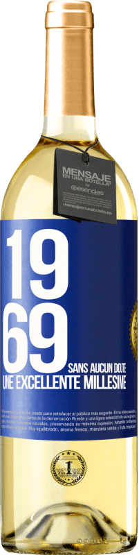 29,95 € Envoi gratuit | Vin blanc Édition WHITE 1969. Sans aucun doute, un excellent millésime Étiquette Bleue. Étiquette personnalisable Vin jeune Récolte 2023 Verdejo