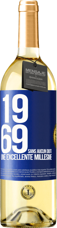 29,95 € Envoi gratuit | Vin blanc Édition WHITE 1969. Sans aucun doute, un excellent millésime Étiquette Bleue. Étiquette personnalisable Vin jeune Récolte 2025 Verdejo
