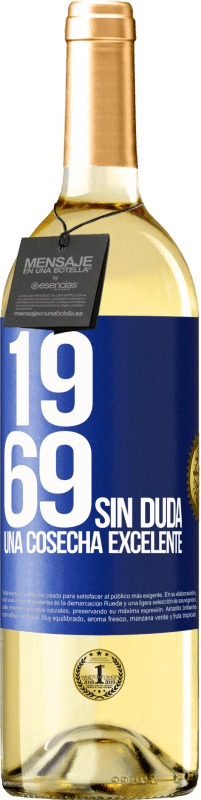 29,95 € Envío gratis | Vino Blanco Edición WHITE 1969. Sin duda, una cosecha excelente Etiqueta Azul. Etiqueta personalizable Vino joven Cosecha 2023 Verdejo