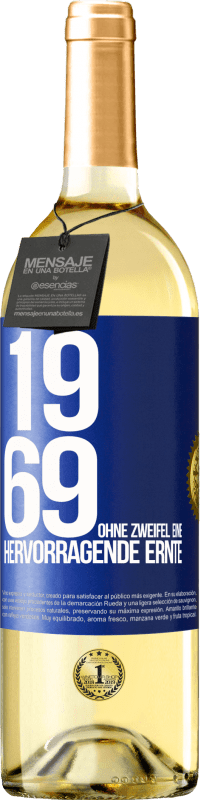 29,95 € Kostenloser Versand | Weißwein WHITE Ausgabe 1969. Ohne Zweifel eine hervorragende Ernte Blaue Markierung. Anpassbares Etikett Junger Wein Ernte 2023 Verdejo