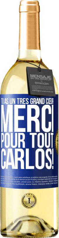 29,95 € Envoi gratuit | Vin blanc Édition WHITE Tu as un très grand cœur. Merci pour tout, Carlos! Étiquette Bleue. Étiquette personnalisable Vin jeune Récolte 2024 Verdejo