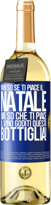 29,95 € Spedizione Gratuita | Vino bianco Edizione WHITE Non so se ti piace il Natale, ma so che ti piace il vino. Goditi questa bottiglia! Etichetta Blu. Etichetta personalizzabile Vino giovane Raccogliere 2024 Verdejo