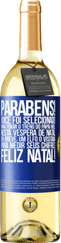 29,95 € Envio grátis | Vinho branco Edição WHITE Parabéns! Você foi selecionado para puxar o trenó do Papai Noel nesta véspera de Natal. Em breve, um elfo o visitará para Etiqueta Azul. Etiqueta personalizável Vinho jovem Colheita 2024 Verdejo