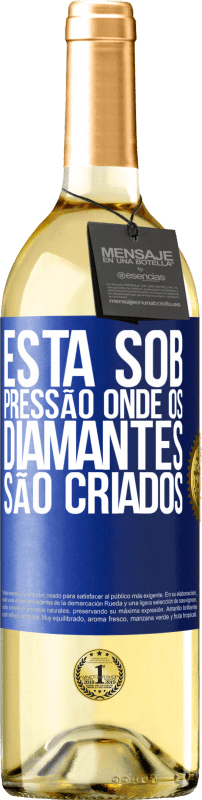 29,95 € Envio grátis | Vinho branco Edição WHITE Está sob pressão onde os diamantes são criados Etiqueta Azul. Etiqueta personalizável Vinho jovem Colheita 2024 Verdejo