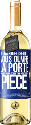 29,95 € Envoi gratuit | Vin blanc Édition WHITE Un bon professeur vous ouvre la porte mais vous devez entrer vous-même dans la pièce Étiquette Bleue. Étiquette personnalisable Vin jeune Récolte 2023 Verdejo