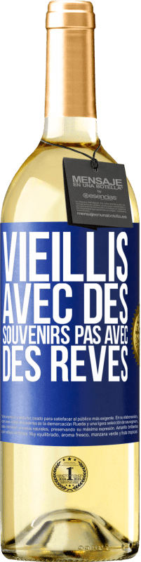 29,95 € Envoi gratuit | Vin blanc Édition WHITE Vieillis avec des souvenirs pas avec des rêves Étiquette Bleue. Étiquette personnalisable Vin jeune Récolte 2024 Verdejo