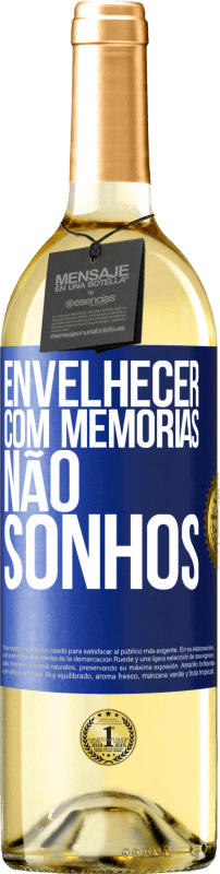 29,95 € Envio grátis | Vinho branco Edição WHITE Envelhecer com memórias, não sonhos Etiqueta Azul. Etiqueta personalizável Vinho jovem Colheita 2024 Verdejo