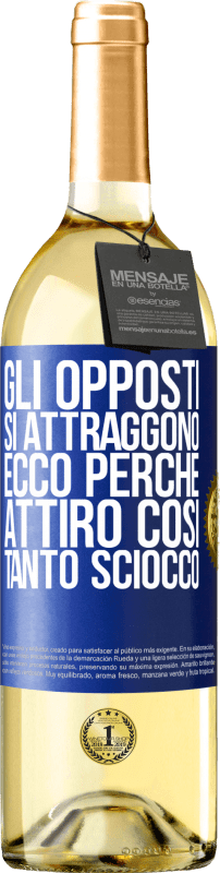 29,95 € Spedizione Gratuita | Vino bianco Edizione WHITE Gli opposti si attraggono. Ecco perché attiro così tanto sciocco Etichetta Blu. Etichetta personalizzabile Vino giovane Raccogliere 2024 Verdejo