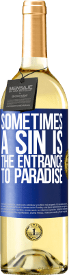 29,95 € 免费送货 | 白葡萄酒 WHITE版 有时罪恶是通往天堂的入口 蓝色标签. 可自定义的标签 青年酒 收成 2025 Verdejo