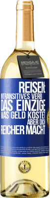 29,95 € Kostenloser Versand | Weißwein WHITE Ausgabe Reisen: intransitives Verb. Das einzige, was Geld kostet, aber dich reicher macht Blaue Markierung. Anpassbares Etikett Junger Wein Ernte 2023 Verdejo