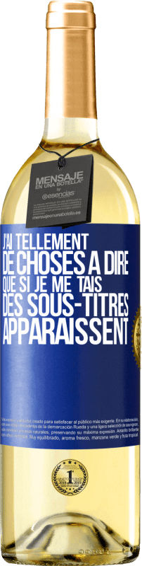 29,95 € Envoi gratuit | Vin blanc Édition WHITE J'ai tellement de choses à dire que si je me tais, des sous-titres apparaissent Étiquette Bleue. Étiquette personnalisable Vin jeune Récolte 2024 Verdejo