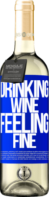29,95 € Envoi gratuit | Vin blanc Édition WHITE Drinking wine, feeling fine Étiquette Bleue. Étiquette personnalisable Vin jeune Récolte 2023 Verdejo