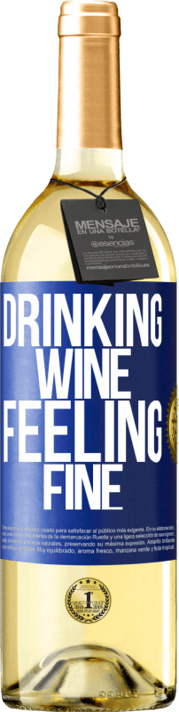 29,95 € Spedizione Gratuita | Vino bianco Edizione WHITE Drinking wine, feeling fine Etichetta Blu. Etichetta personalizzabile Vino giovane Raccogliere 2024 Verdejo