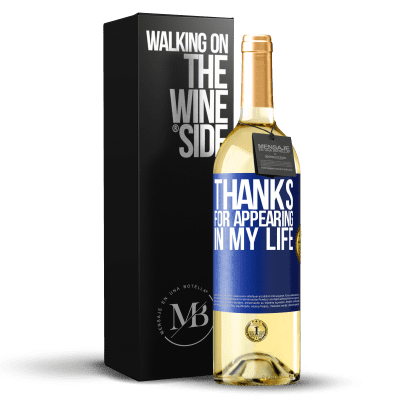 «Thanks for appearing in my life» WHITE Edition