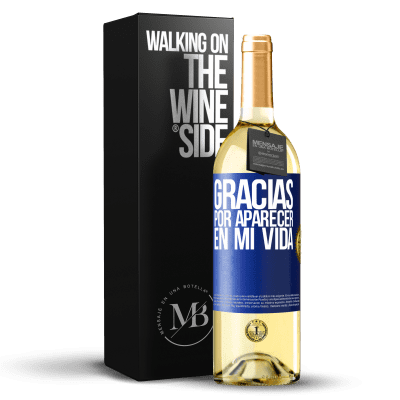 «Gracias por aparecer en mi vida» Edición WHITE