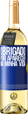 29,95 € Envio grátis | Vinho branco Edição WHITE Obrigado por aparecer na minha vida Etiqueta Azul. Etiqueta personalizável Vinho jovem Colheita 2025 Verdejo