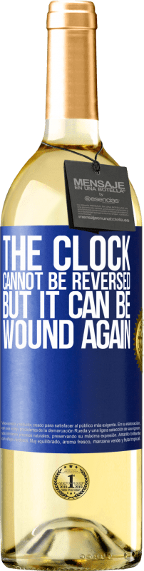 29,95 € Free Shipping | White Wine WHITE Edition The clock cannot be reversed, but it can be wound again Blue Label. Customizable label Young wine Harvest 2024 Verdejo