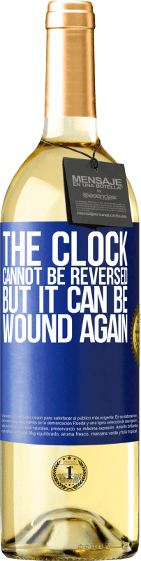 29,95 € Free Shipping | White Wine WHITE Edition The clock cannot be reversed, but it can be wound again Blue Label. Customizable label Young wine Harvest 2025 Verdejo