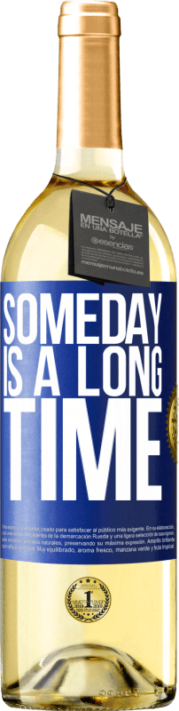 29,95 € Бесплатная доставка | Белое вино Издание WHITE Когда-нибудь это долго Синяя метка. Настраиваемая этикетка Молодое вино Урожай 2023 Verdejo