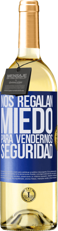 29,95 € Envío gratis | Vino Blanco Edición WHITE Nos regalan miedo para vendernos seguridad Etiqueta Azul. Etiqueta personalizable Vino joven Cosecha 2023 Verdejo