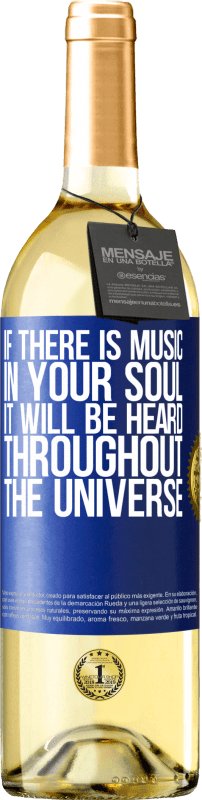 29,95 € Free Shipping | White Wine WHITE Edition If there is music in your soul, it will be heard throughout the universe Blue Label. Customizable label Young wine Harvest 2024 Verdejo