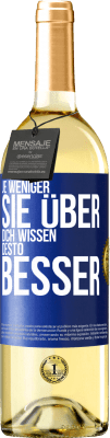 29,95 € Kostenloser Versand | Weißwein WHITE Ausgabe Je weniger sie über dich wissen, desto besser Blaue Markierung. Anpassbares Etikett Junger Wein Ernte 2024 Verdejo