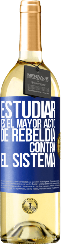 29,95 € Envío gratis | Vino Blanco Edición WHITE Estudiar es el mayor acto de rebeldía contra el sistema Etiqueta Azul. Etiqueta personalizable Vino joven Cosecha 2024 Verdejo