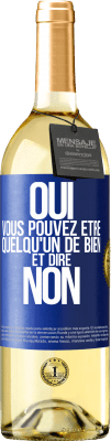 29,95 € Envoi gratuit | Vin blanc Édition WHITE OUI, vous pouvez être quelqu'un de bien et dire NON Étiquette Bleue. Étiquette personnalisable Vin jeune Récolte 2024 Verdejo