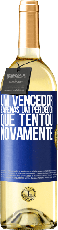 29,95 € Envio grátis | Vinho branco Edição WHITE Um vencedor é apenas um perdedor que tentou novamente Etiqueta Azul. Etiqueta personalizável Vinho jovem Colheita 2024 Verdejo