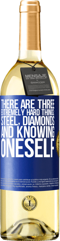 29,95 € Free Shipping | White Wine WHITE Edition There are three extremely hard things: steel, diamonds, and knowing oneself Blue Label. Customizable label Young wine Harvest 2025 Verdejo