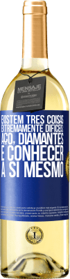 29,95 € Envio grátis | Vinho branco Edição WHITE Existem três coisas extremamente difíceis: aço, diamantes e conhecer a si mesmo Etiqueta Azul. Etiqueta personalizável Vinho jovem Colheita 2025 Verdejo