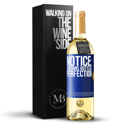 «Notice: contains bottled perfection» WHITE Edition