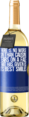 29,95 € Free Shipping | White Wine WHITE Edition There is no worse sin than causing tears on a face that has given us its best smiles Blue Label. Customizable label Young wine Harvest 2025 Verdejo