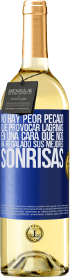 29,95 € Envío gratis | Vino Blanco Edición WHITE No hay peor pecado que provocar lágrimas en una cara que nos ha regalado sus mejores sonrisas Etiqueta Azul. Etiqueta personalizable Vino joven Cosecha 2025 Verdejo