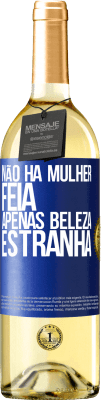 29,95 € Envio grátis | Vinho branco Edição WHITE Não há mulher feia, apenas beleza estranha Etiqueta Azul. Etiqueta personalizável Vinho jovem Colheita 2024 Verdejo