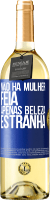 29,95 € Envio grátis | Vinho branco Edição WHITE Não há mulher feia, apenas beleza estranha Etiqueta Azul. Etiqueta personalizável Vinho jovem Colheita 2025 Verdejo